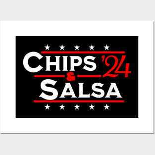 Chips And Salsa '24 Funny 2024 Election meme Funny Chips & Salsa '24 Posters and Art